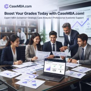 Boost Your Grades Today with CaseMBA.com!