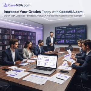 Increase Your Grades Today with CaseMBA.com!