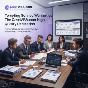 Tempting Service Warranties: The CaseMBA.com High Quality Dedication